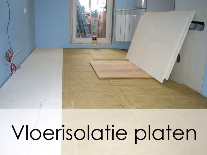 Vloerisolatie platen: de beste keuze voor een warmer en energiezuiniger huis?